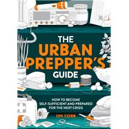 The Urban Prepper's Guide
