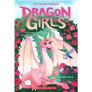 Charlotte the Rose Dragon (Dragon Girls #20)
