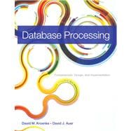 Database Processing Fundamentals, Design, and Implementation,9780133058352