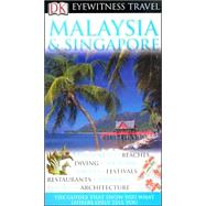 DK Eyewitness Travel Guide: Malaysia and Singapore