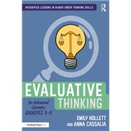 Evaluative Thinking for Advanced Learners, Grades 3–5