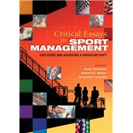 Critical Essays in Sport Management: Exploring and Achieving a Paradigm Shift