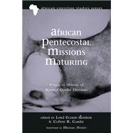 African Pentecostal Missions Maturing