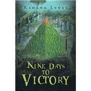 Nine Days to Victory