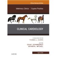 Clinical Cardiology, an Issue of Veterinary Clinics of North America