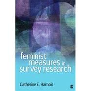 Feminist Measures in Survey Research