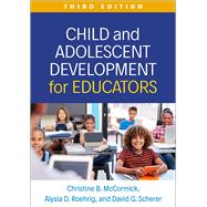 Child and Adolescent Development for Educators