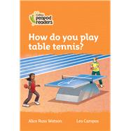 How do you Play Table Tennis? Level 4