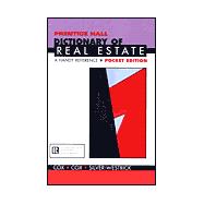 Prentice Hall Dictionary of Real Estate : A Handy Reference Pocket Edition