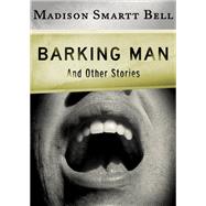 Barking Man