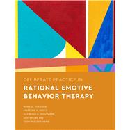 Deliberate Practice in Rational Emotive Behavior Therapy