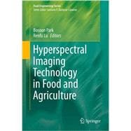 Hyperspectral Imaging Technology in Food and Agriculture