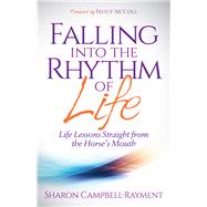 Falling into the Rhythm of Life