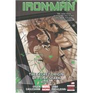 Iron Man - Volume 3 The Secret Origin of Tony Stark - Book 2 (Marvel Now)