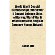 World War II Coastal Defence Ships : World War Ii Coastal Defence Ships of Norway, World War Ii Coastal Defense Ships of Germany, Hnoms Eidsvold