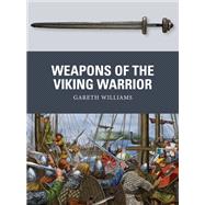 Weapons of the Viking Warrior