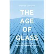 The Age of Glass