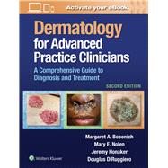Dermatology for Advanced Practice Clinicians A Practical Approach to Diagnosis and Management