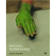 Michael Borremans: Eating the Beard