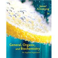 General, Organic, and Biochemistry: An Applied Approach