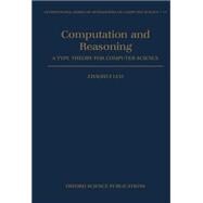Computation and Reasoning A Type Theory for Computer Science