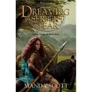 Dreaming the Serpent-Spear