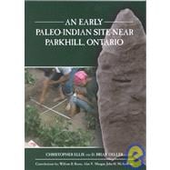 An Early Paleo-Indian Site Near Parkhill, Ontario