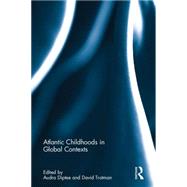 Atlantic Childhoods in Global Contexts