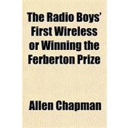 The Radio Boys' First Wireless or Winning the Ferberton Prize
