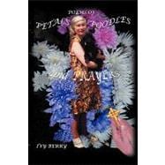 Poems of Petals, Poodles and Prayers : Poems by Ivy Berry - compiled and Illustrated by Chris J Berry