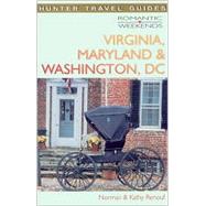 Romantic Weekends in Virginia, Washington DC and Maryland,9781556508356
