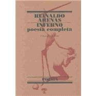 Inferno/ Hell: Poesia Completa/ Complete Poetry