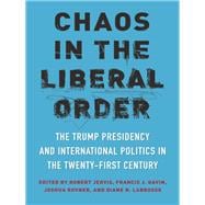 Chaos in the Liberal Order
