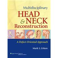Multidisciplinary Head and Neck Reconstruction A Defect-Oriented Approach