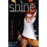 Shine, Coconut Moon