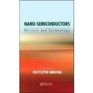 Nano-Semiconductors: Devices and Technology