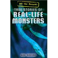 True Stories of Real-life Monsters
