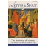 Letter & Spirit Vol. II: The Authority of Mystery: Word, Worship, and the Mysteries: The Word of God and the People of God