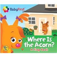 BabyFirst Where is the Acorn? A Flap Book