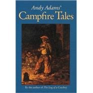Andy Adams' Campfire Tales