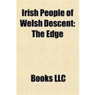Irish People of Welsh Descent : The Edge
