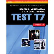 ASE Test Preparation Medium/Heavy Duty Truck Series Test T7: Heating, Ventilation, and Air Conditioning