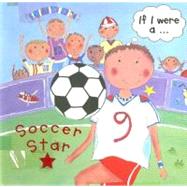 If I Were a... Soccer Star