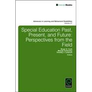 Special Education Past, Present, and Future