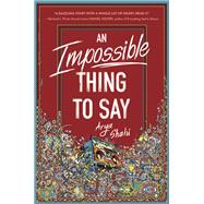 An Impossible Thing to Say