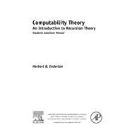 Computability Theory: An Introduction to Recursion Theory, Students Solutions Manual (e-only)