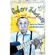 Robert Johnson: Lost and Found