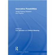Innovative Possibilities: Global Policing Research and Practice