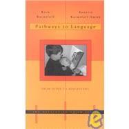 Pathways to Language