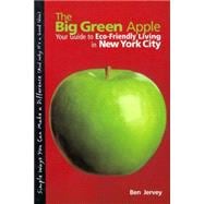 Big Green Apple Your Guide To Eco-Friendly Living In New York City